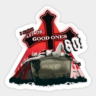 Good Ones Sticker